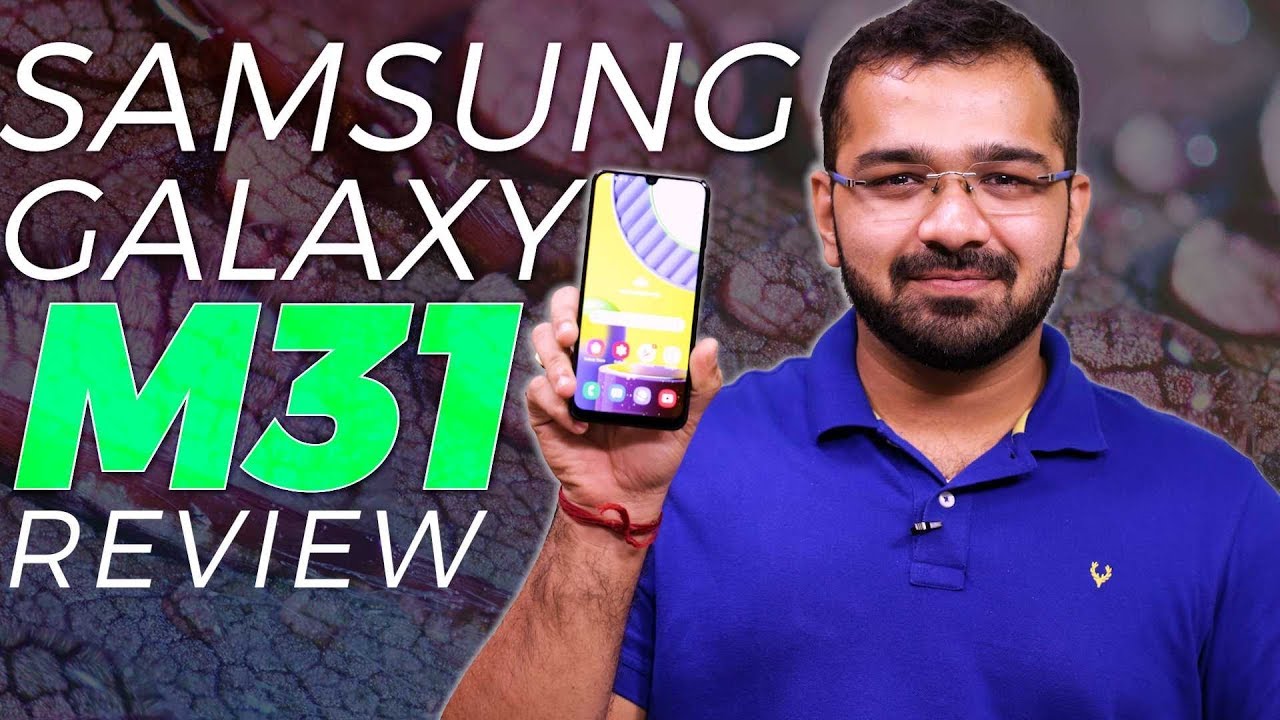 Samsung Galaxy M31 Review – A Worthy Upgrade?