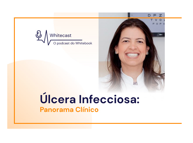 Úlcera Infecciosa: panorama clínico [podcast]