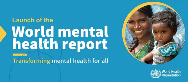 WHO highlights pressing wish to transform mental health and mental health care