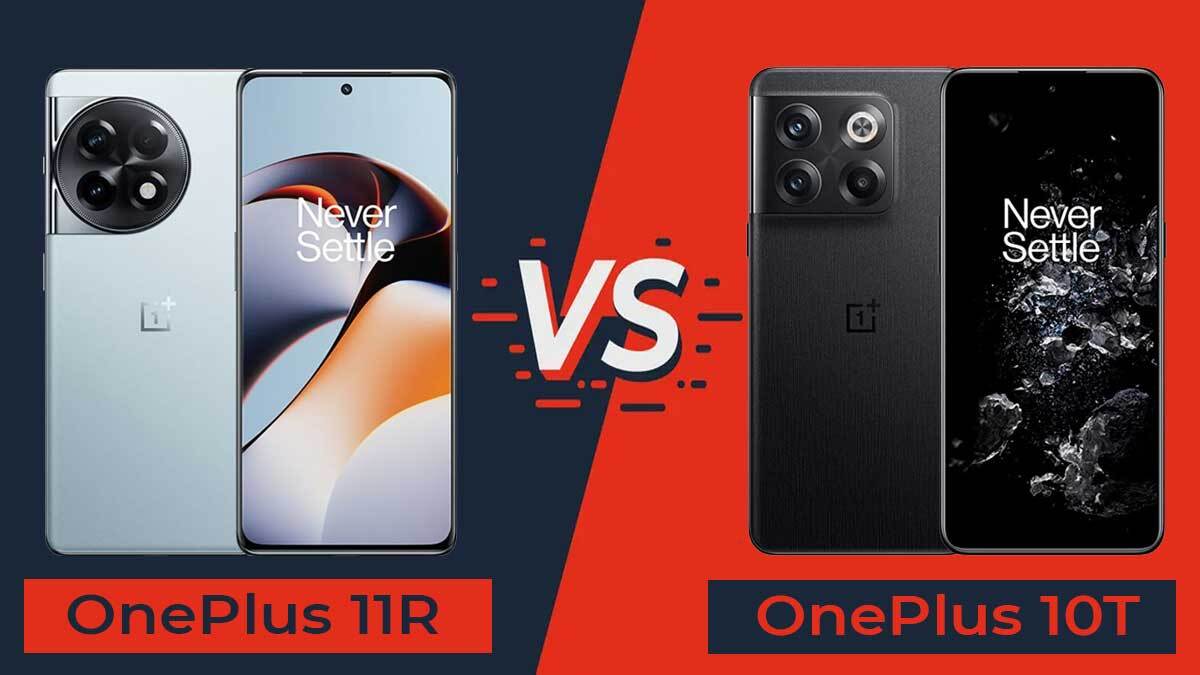 OnePlus 11R vs OnePlus 10T: Comparison