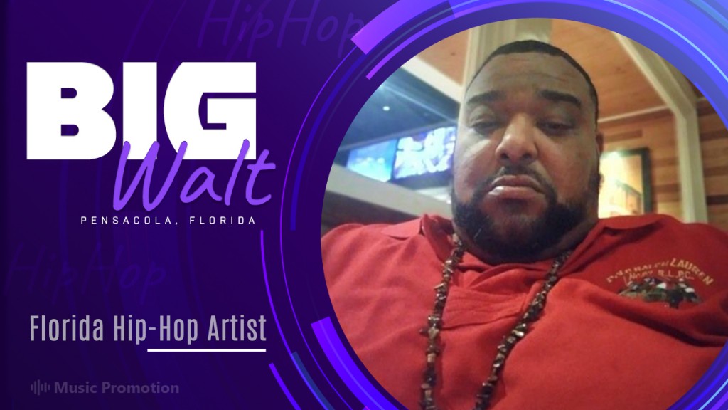 The Florida Hip-Hop Artist Big Walt Is Giving A New Definition of Hip-Hop Music