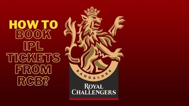 How to Book IPL 2023 Tickets Directly From RCB