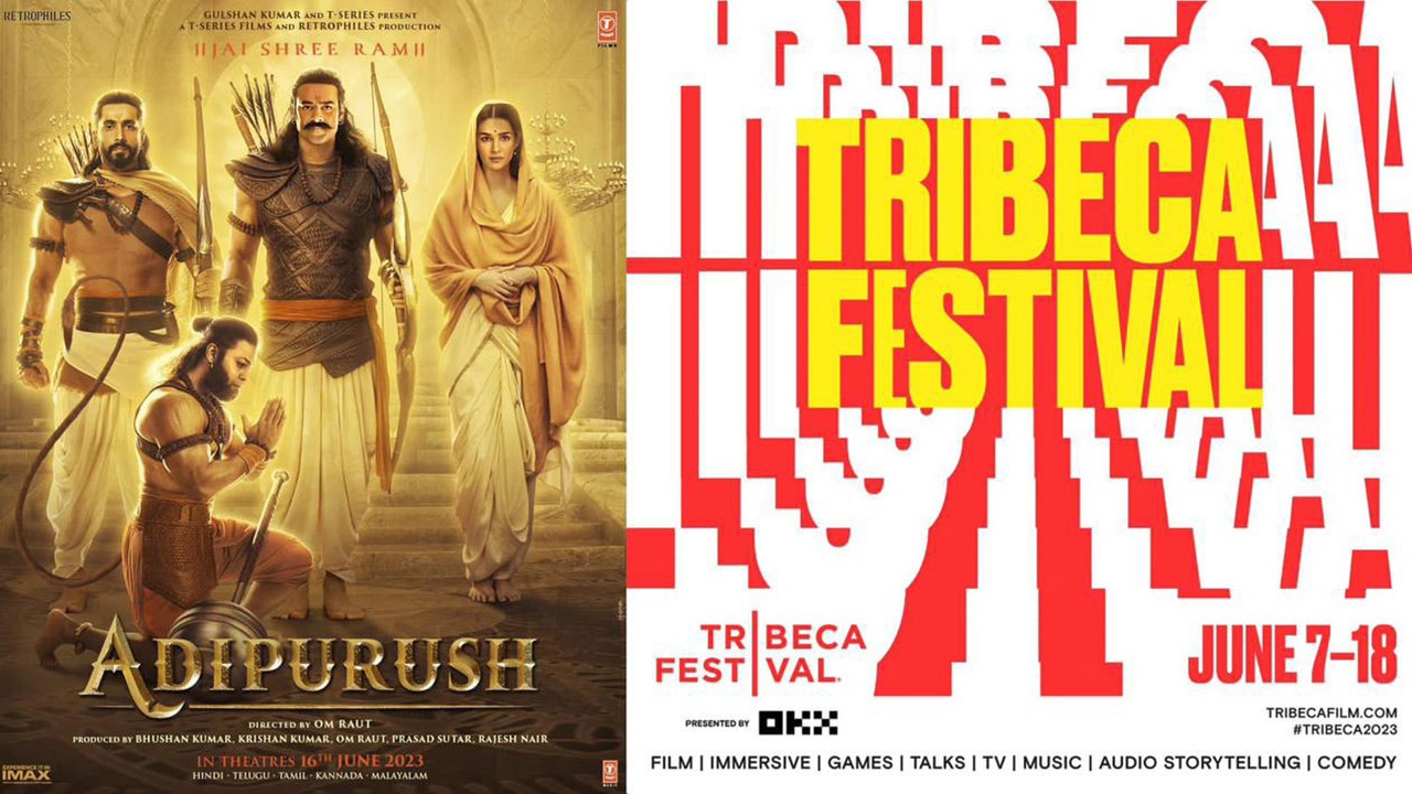 Adipurush to have its opening night at the Tribeca Festival in New York on June 13, 2023