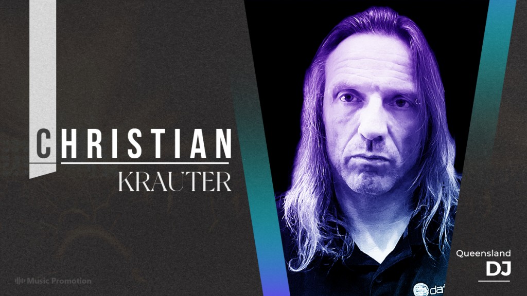 Queensland DJ Christian Krauter Is Giving His Fans a Chance to Celebrate Music with His New Releases