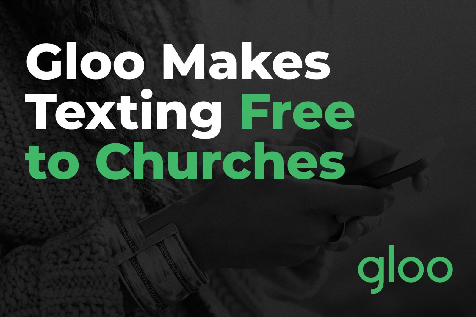 Gloo makes texting totally free to churches