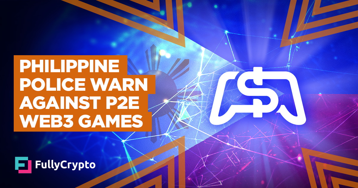 Philippine Police Warn Against P2E Web3 Games