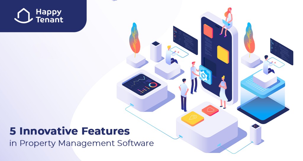 HappyTenant Unveils 5 Innovative Features in their Property Management Software