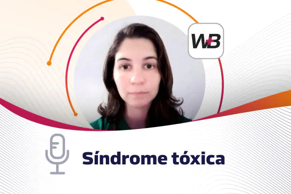 Síndrome tóxica: panorama clínico