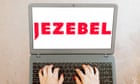 The death of Jezebel is completion of an age of feminism. We’re even worse off without it