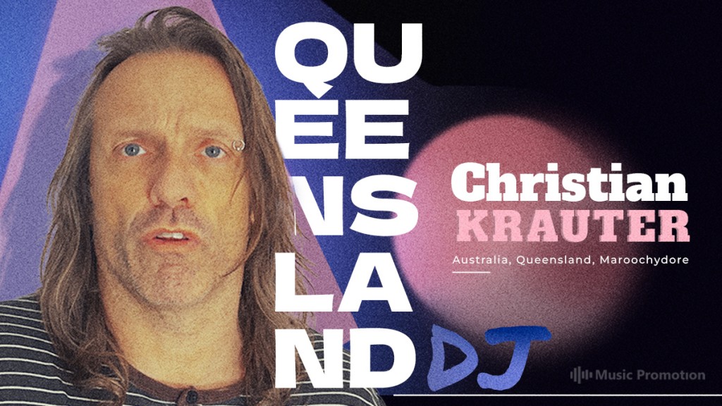 Groove to Queensland DJ, Christian Krauter’s Sound Designs to Make Yourself Feel Alive