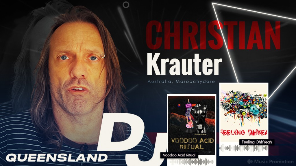 Take Pleasure In the Fiery Sound Tunes by the Queensland Dj, Christian Krauter