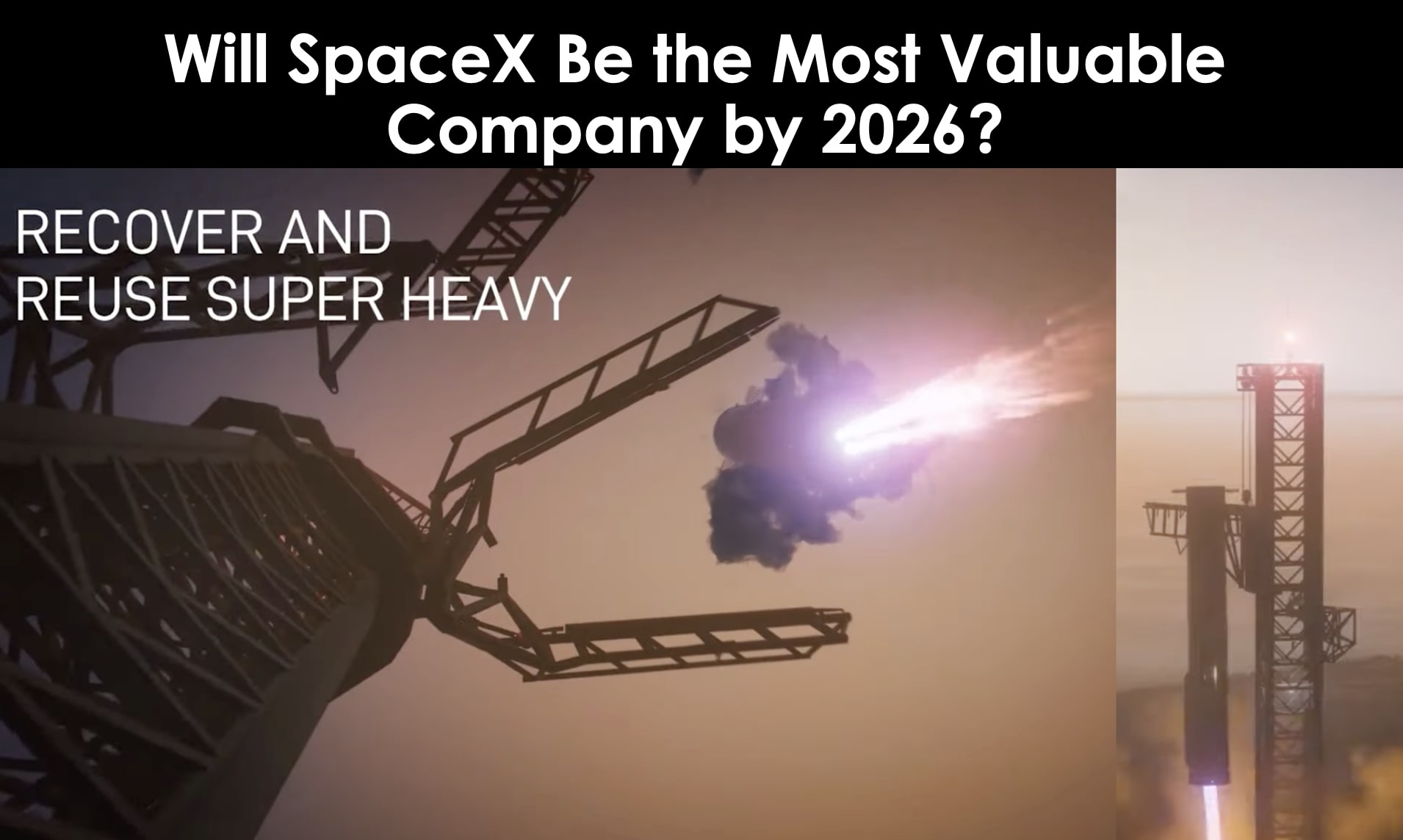 Will SpaceX Be one of the most Valuable Company by 2026?