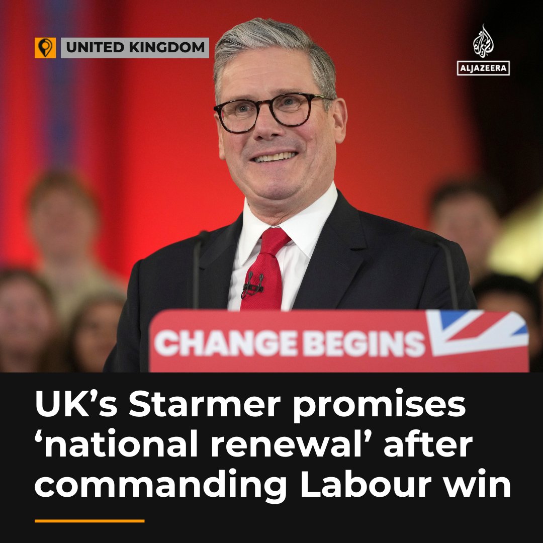 UK’s Starmer assures ‘nationwide renewal’ after commanding Labour win